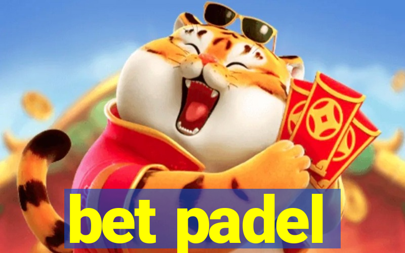 bet padel